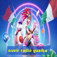 ouvir radio guaiba